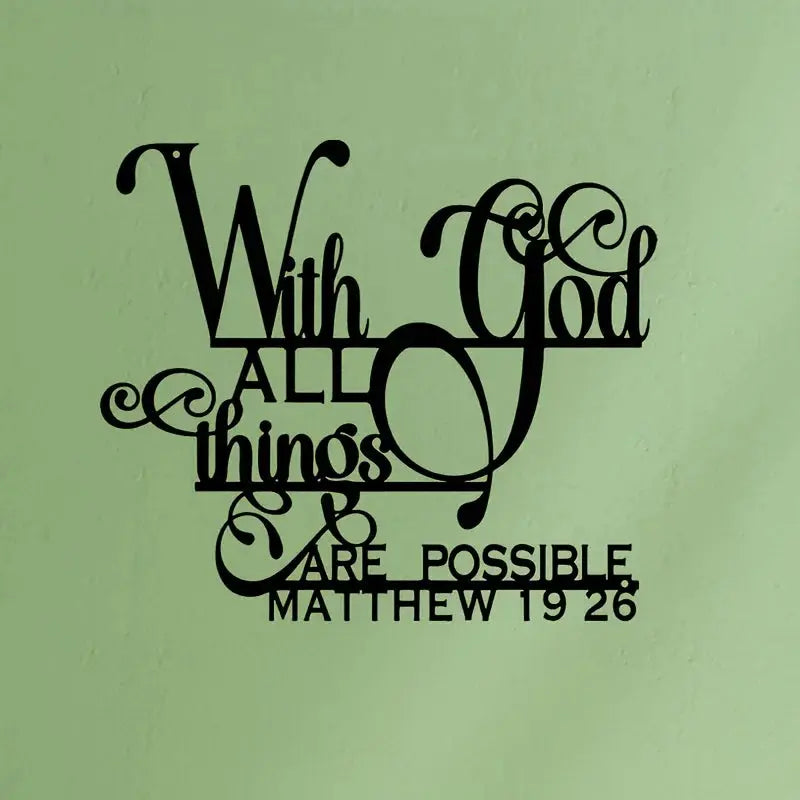 Biblical Quote Metal Wall Art - Inspirational 'with God, Anything Is Possible' - Balcony, Decorative Sculpture by Matthew 19:26 Mayra and Company