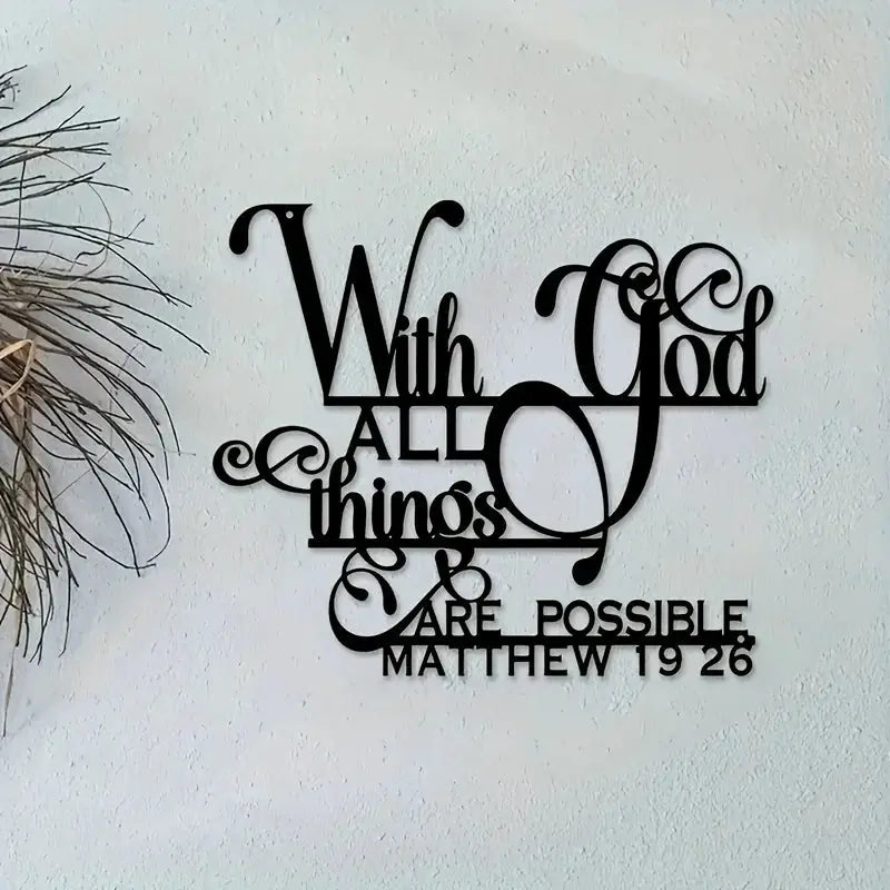 Biblical Quote Metal Wall Art - Inspirational 'with God, Anything Is Possible' - Balcony, Decorative Sculpture by Matthew 19:26 Mayra and Company