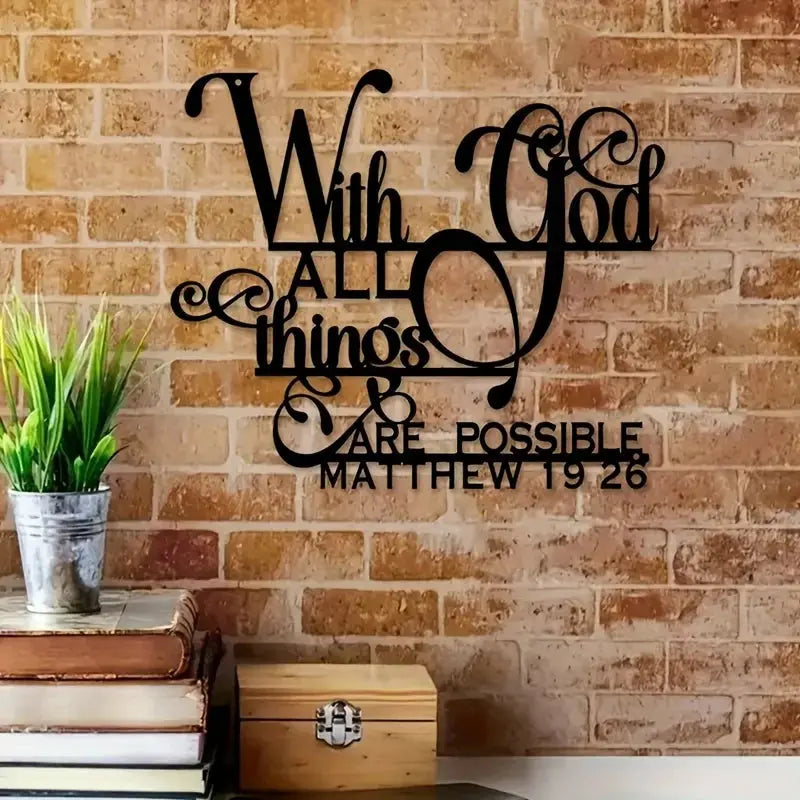 Biblical Quote Metal Wall Art - Inspirational 'with God, Anything Is Possible' - Balcony, Decorative Sculpture by Matthew 19:26 Mayra and Company